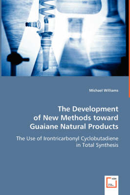 Book cover for The Development of New Methods towards Guaiane Natural