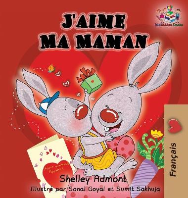 Book cover for J'aime Ma Maman (French language children's book)