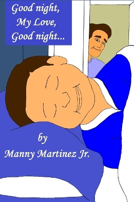 Book cover for Good night, My Love, Good night...