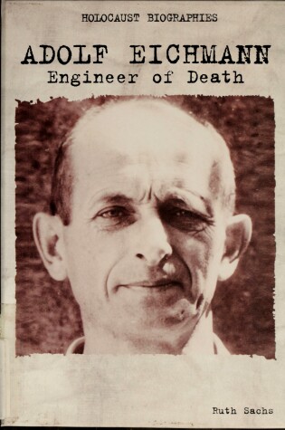 Cover of Adolf Eichmann: Engineer of De