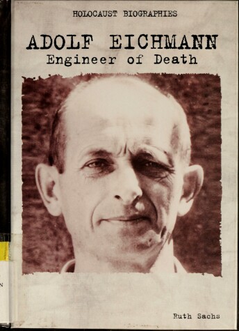 Book cover for Adolf Eichmann: Engineer of De
