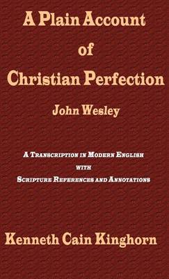 Book cover for A Plain Account of Christian Perfection as Believed and Taught by the Reverend Mr. John Wesley