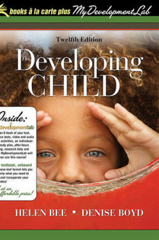 Cover of Developing Child, The, Unbound (for Books a la Carte Plus)