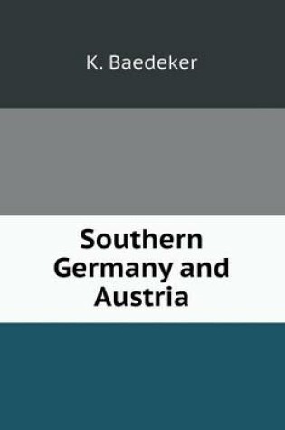 Cover of Southern Germany and Austria