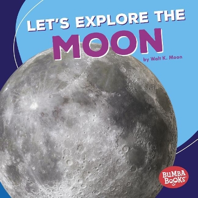 Book cover for Let's Explore the Moon