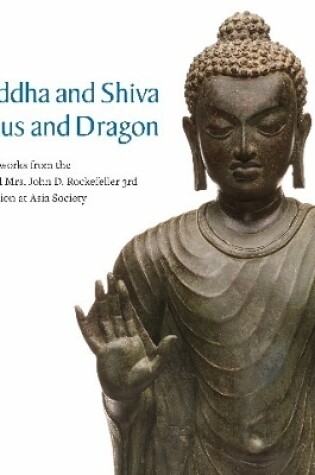 Cover of Buddha and Shiva, Lotus and Dragon