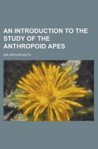 Cover of An Introduction to the Study of the Anthropoid Apes