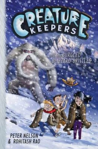 Cover of Creature Keepers and the Burgled Blizzard-Bristles