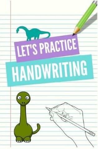 Cover of Dinosaur Handwriting Practice Book for Kids