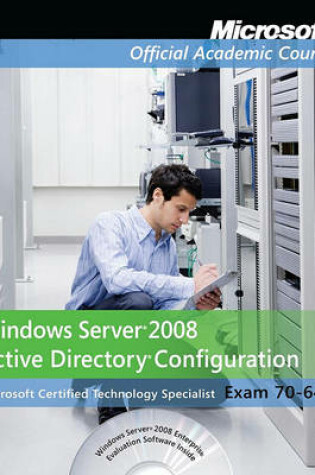 Cover of Exam 70-640 Windows Server 2008 Active Directory Configuration with Lab Manual Set