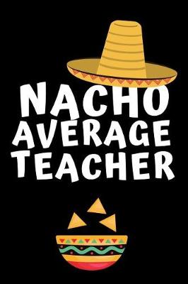 Book cover for Nacho Average Teacher