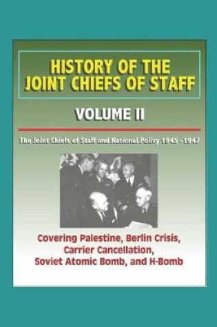 Cover of History of the Joint Chiefs of Staff - Volume II