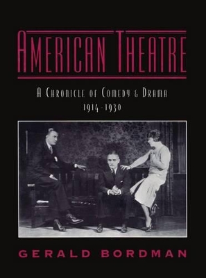 Book cover for American Theatre: A Chronicle of Comedy and Drama 1914-1930