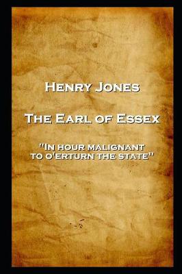 Book cover for Henry Jones - The Earl of Essex