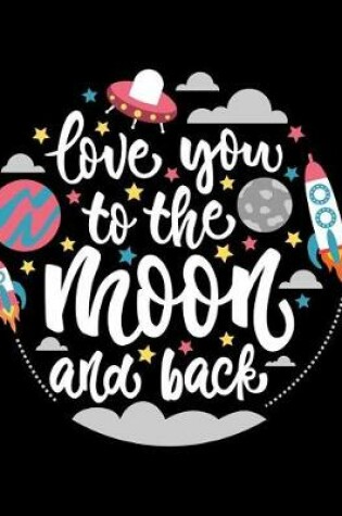 Cover of Love you to the Moon and Back