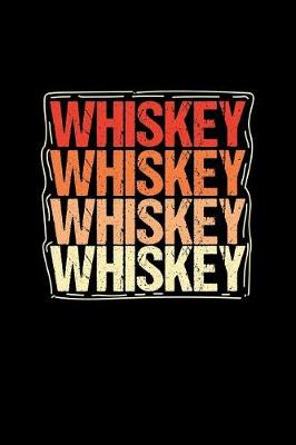 Book cover for Whiskey Whiskey Whiskey Whiskey