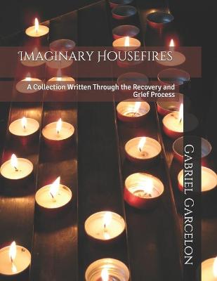 Cover of Imaginary Housefires