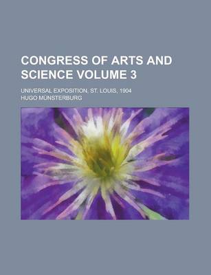 Book cover for Congress of Arts and Science; Universal Exposition, St. Louis, 1904 Volume 3