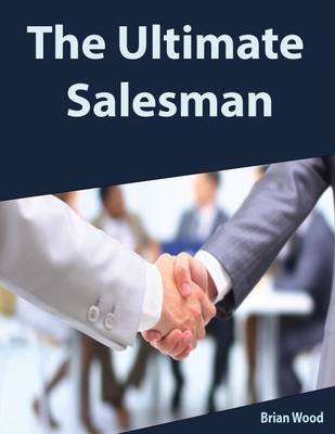 Book cover for The Ultimate Salesman