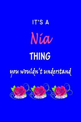 Book cover for It's A Nia Thing You Wouldn't Understand