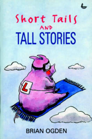 Cover of Short Tails and Tall Stories