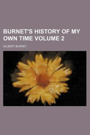 Cover of Burnet's History of My Own Time Volume 2