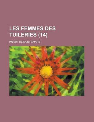 Book cover for Les Femmes Des Tuileries (14)