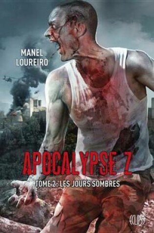 Cover of Apocalypse Z T02