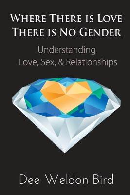 Book cover for Where There is Love, There is No Gender