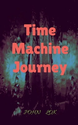 Book cover for Time Machine Journey