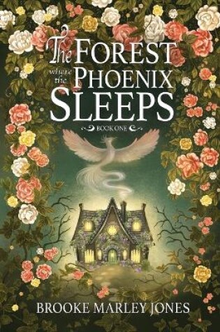 Cover of The Forest Where the Phoenix Sleeps