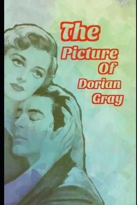 Book cover for The Picture Of Dorian Gray, Gothic Fiction Novel Classic (Annotated)