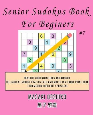 Book cover for Senior Sudokus Book For Beginers #7