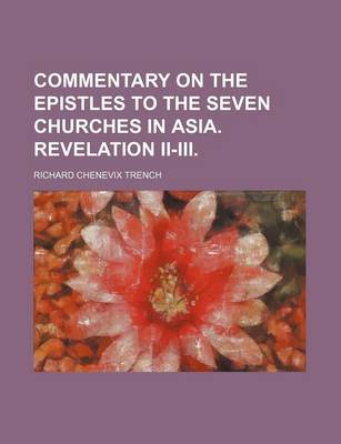 Book cover for Commentary on the Epistles to the Seven Churches in Asia. Revelation II-III