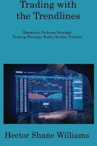 Cover of Trading with the Trendlines