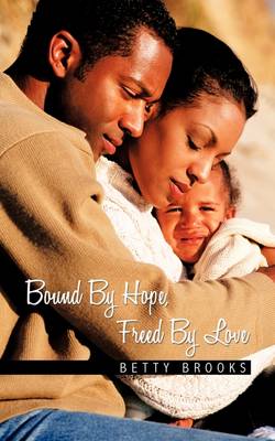 Book cover for Bound By Hope, Freed By Love
