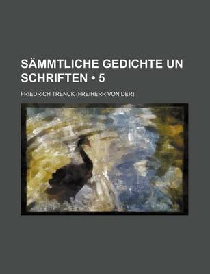 Book cover for Sammtliche Gedichte Un Schriften (5)