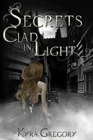 Cover of Secrets Clad in Light