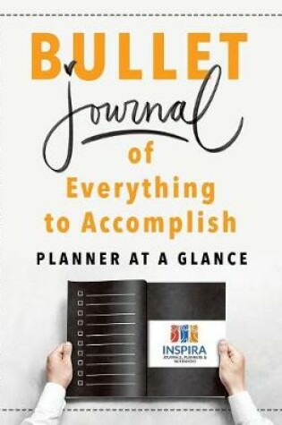 Cover of Bullet Journal of Everything to Accomplish Planner at a Glance