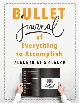 Book cover for Bullet Journal of Everything to Accomplish Planner at a Glance