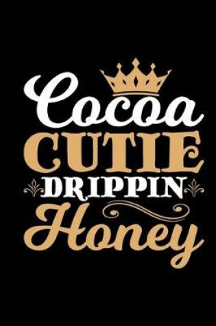 Cover of Cocoa Cutie Drippin Honey