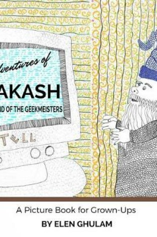 Cover of The Adventures of Frakash in the Land of the Geekmeisters