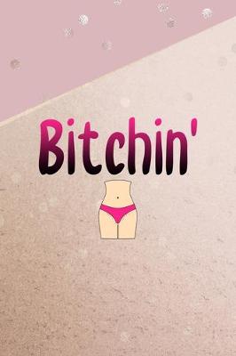 Book cover for Bitchin'