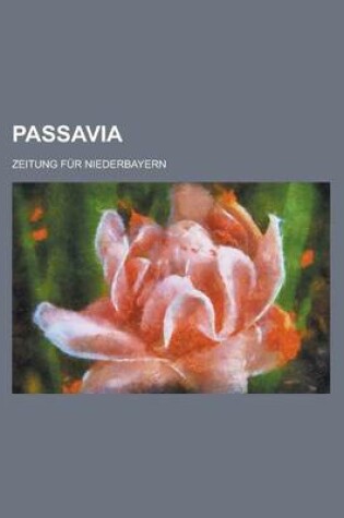 Cover of Passavia; Zeitung Fur Niederbayern