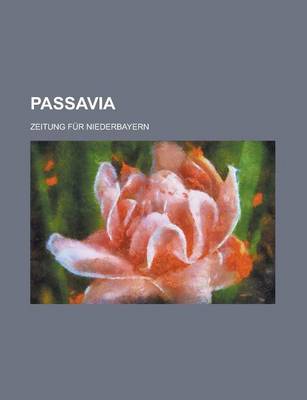 Book cover for Passavia; Zeitung Fur Niederbayern