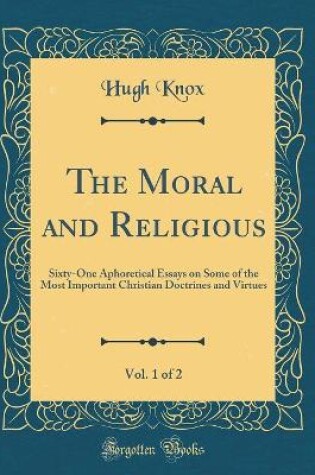 Cover of The Moral and Religious, Vol. 1 of 2