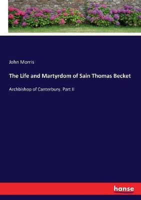 Book cover for The Life and Martyrdom of Sain Thomas Becket
