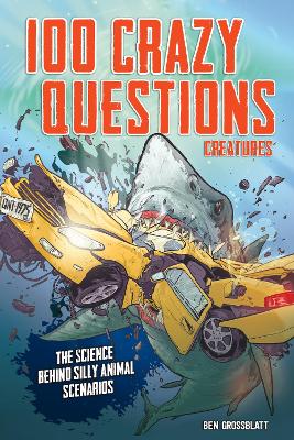 Book cover for 100 Crazy Questions: Creatures