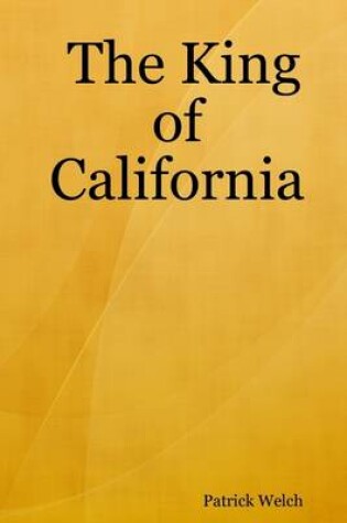 Cover of The King of California