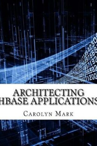 Cover of Architecting Hbase Applications